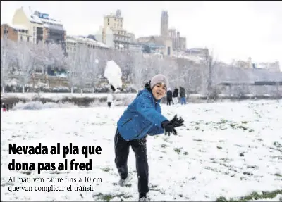 NEVADA AL PLA QUE DONA PAS AL FRED