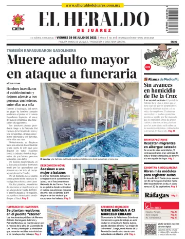 El Heraldo de Juarez - 29 Jul 2022