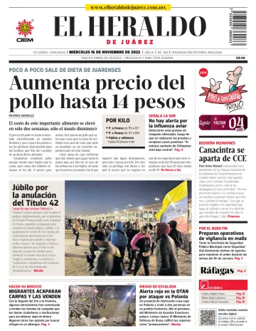 El Heraldo de Juarez - 16 nov. 2022