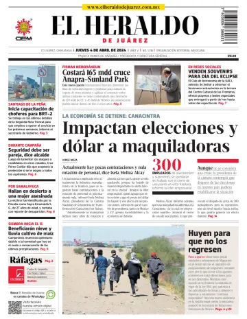 El Heraldo de Juarez - 04 abr. 2024