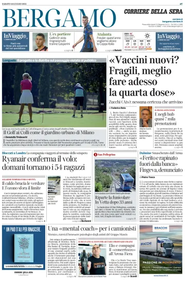 Corriere della Sera (Bergamo) - 16 Jul 2022