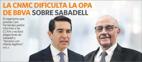 LA CNMC DIFICULTA LA OPA DE BBVA SOBRE SABADELL