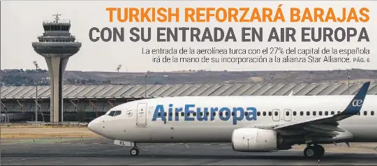 TURKISH REFORZARÁ BARAJAS CON SU ENTRADA EN AIR EUROPA