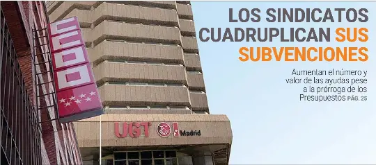 LOS SINDICATOS CUADRUPLICAN SUS SUBVENCIONES