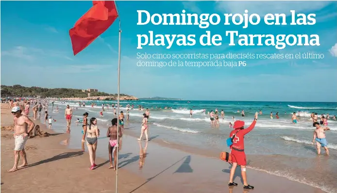 DOMINGO ROJO EN LAS PLAYAS DE TARRAGONA