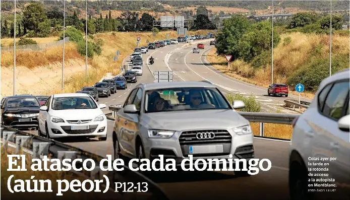 EL ATASCO DE CADA DOMINGO (AÚN PEOR)