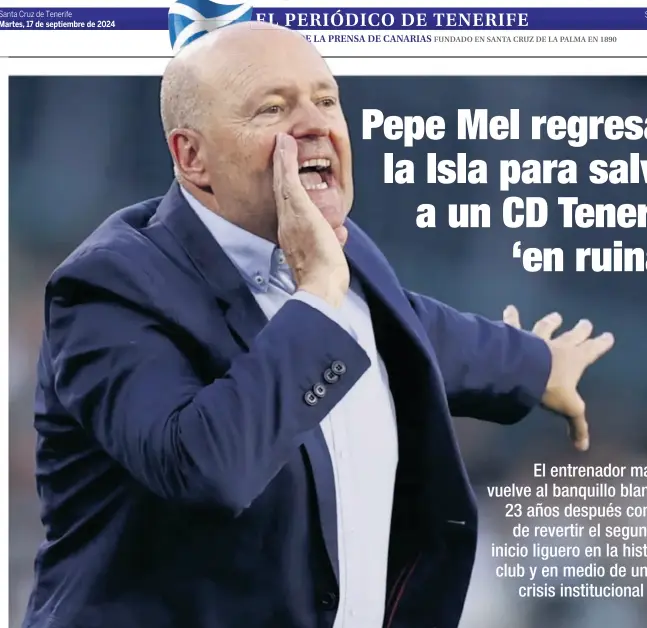 PEPE MEL REGRESA A LA ISLA PARA SALVAR A UN CD TENERIFE ‘EN RUINAS’