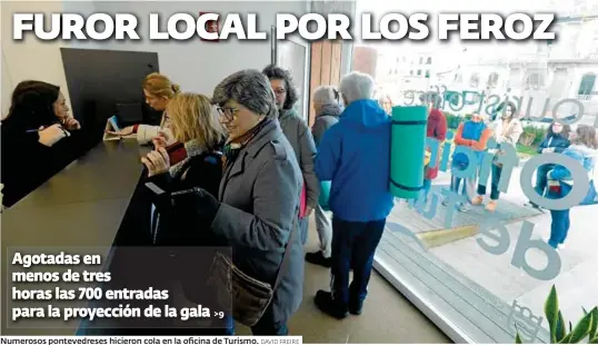 FUROR LOCAL POR LOS FEROZ