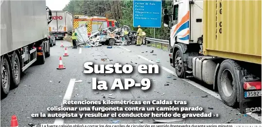 SUSTO EN LA AP-9