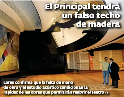 EL PRINCIPAL TENDRÁ UN FALSO TECHO DE MADERA