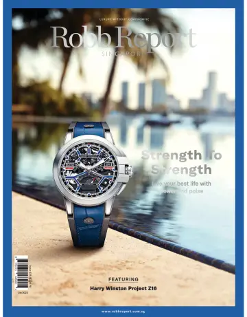 Robb Report Singapore - 1 Meith 2023