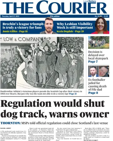 The Courier & Advertiser (Fife Edition) - 27 Apr 2023