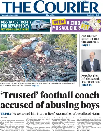 The Courier & Advertiser (Fife Edition) - 17 May 2023