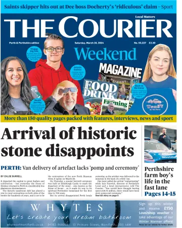 The Courier & Advertiser (Perth and Perthshire Edition) - 16 Mar 2024