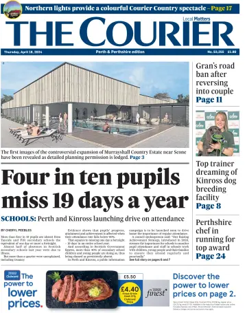 The Courier & Advertiser (Perth and Perthshire Edition) - 18 Nis 2024