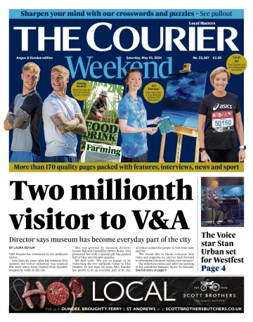 The Courier & Advertiser (Angus and Dundee) - 25 May 2024