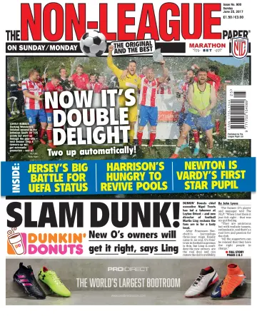 The Non-League Football Paper - 25 Jun 2017