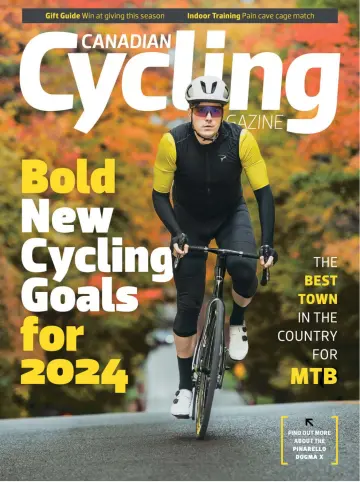 Canadian Cycling Magazine - 15 Nov 2023