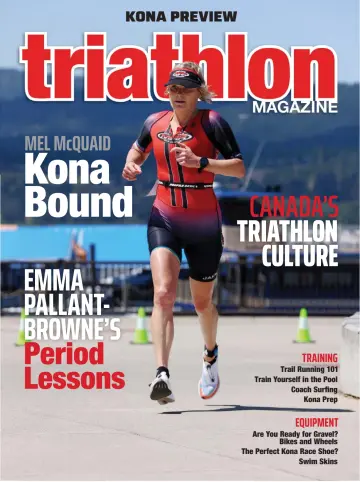 Triathlon Magazine Canada - 01 сен. 2023