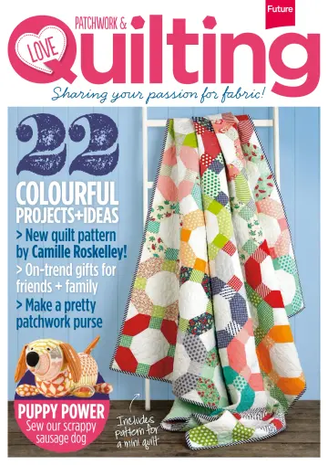 Love Patchwork & Quilting - 30 Apr 2014