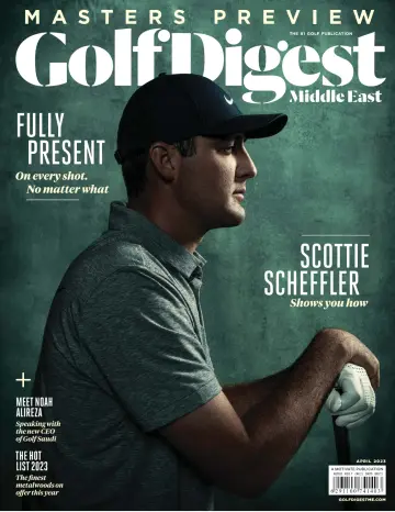 Golf Digest Middle East - 01 avr. 2023