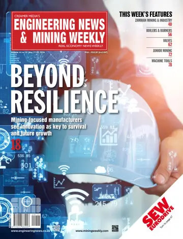 Engineering News and Mining Weekly - 17 May 2024
