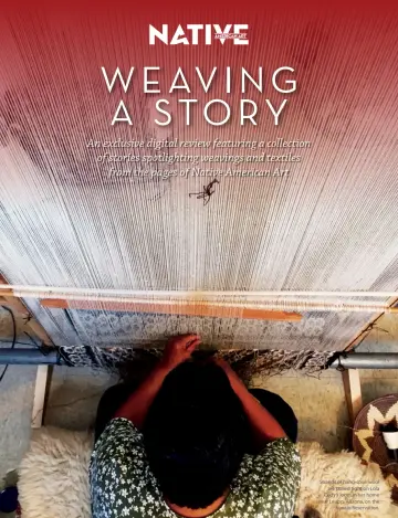 Native American Art Magazine - Weaving a Story - 1 May 2023