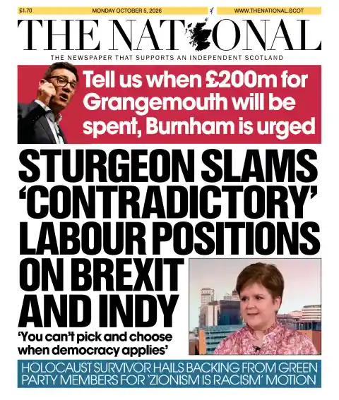 Capa do The National de 5 de outubro de 2026. Manchete: Sturgeon critica posições "contraditórias" do Labour sobre Brexit e Indy.