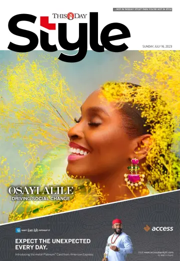 THISDAY Style - 16 Jul 2023