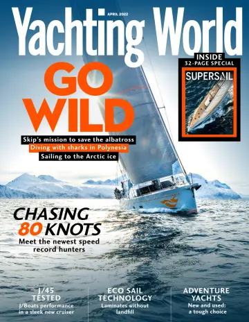 Yachting World - 1 Apr 2022