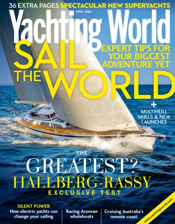 Yachting World - 1 Apr 2024