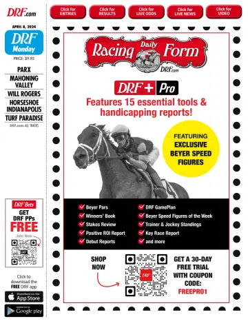 Daily Racing Form National Digital Edition - 8 Apr 2024