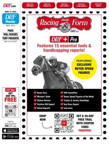 Daily Racing Form National Digital Edition - 15 abril 2024