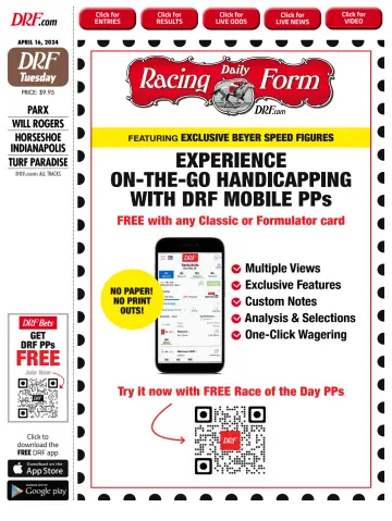 Daily Racing Form National Digital Edition - 16 avr. 2024