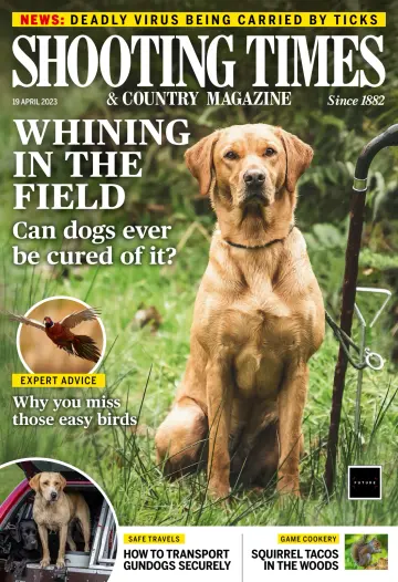 Shooting Times & Country Magazine - 19 Apr 2023
