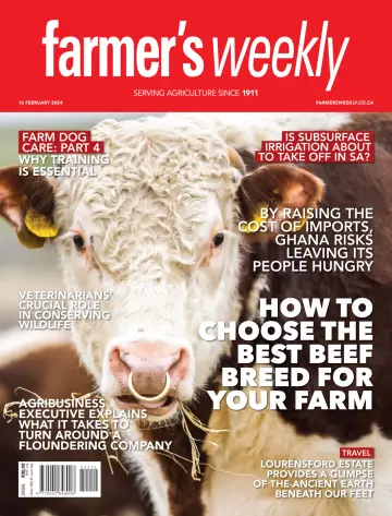 Farmer's Weekly (South Africa) - 16 Feb 2024