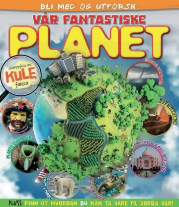 Bli Med Og Utforsk Vår Fantastiske Planet - 28 八月 2017
