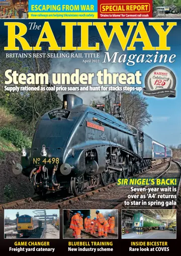 The Railway Magazine - 4 Apr 2022