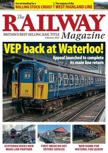 The Railway Magazine - 5 Feb 2024