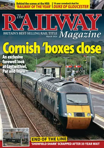The Railway Magazine - 4 Maw 2024