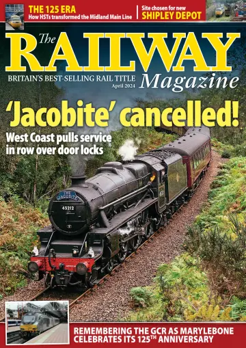 The Railway Magazine - 01 4월 2024