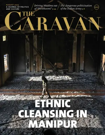 The Caravan Magazine - 1 Aug 2023