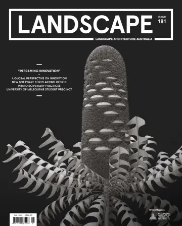 Landscape Architecture Australia - 29 Ion 2024