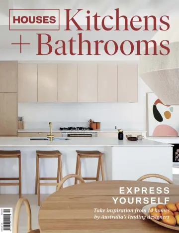 Houses Kitchens + Bathrooms - 1 Jun 2019