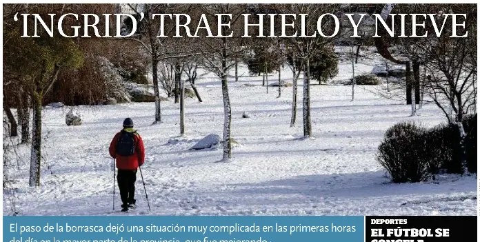 ‘INGRID’ TRAE HIELO Y NIEVE