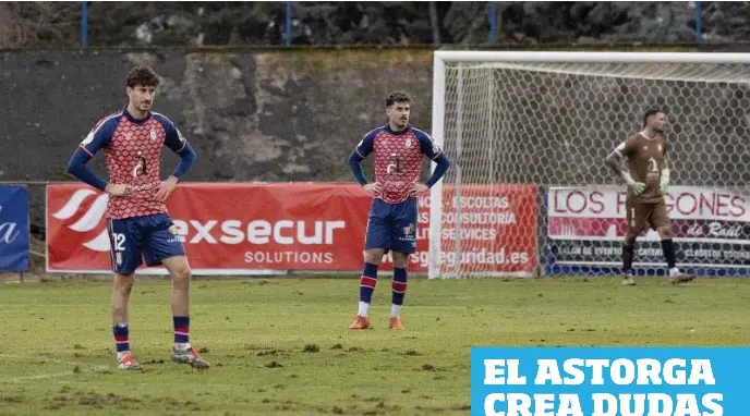 EL ASTORGA CREA DUDAS D