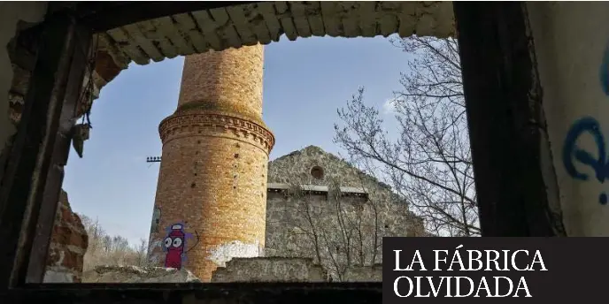LA FÁBRICA OLVIDADA