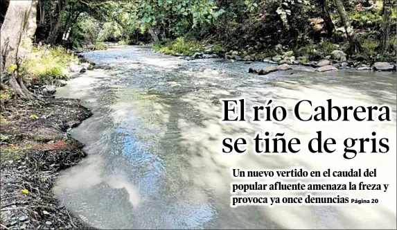 EL RÍO CABRERA SE TIÑE DE GRIS