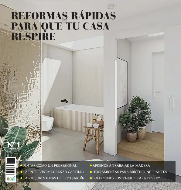 REFORMAS RÁPIDAS PARA QUE TU CASA RESPIRE
