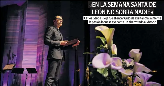 «EN LA SEMANA SANTA DE LEÓN NO SOBRA NADIE»